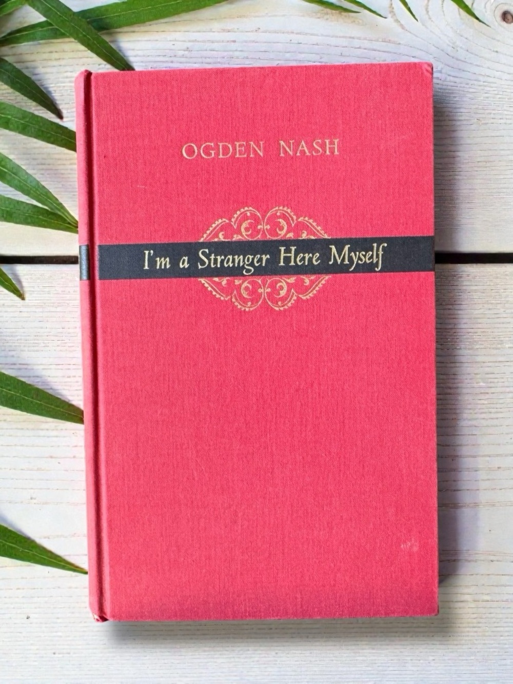 Vintage 1938 I’m a Stranger Here Myself by Ogden Nash Signed Hardcover Book
